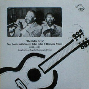 Son Bonds With  Sleepy John Estes & Hammie Nixon : The Delta Boys (1934-1941) Complete Recordings In Chronological Order (LP, Comp, Mono)