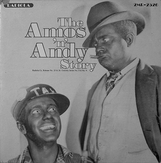 Amos 'N Andy : The Amos 'N Andy Story (2xLP, Comp)
