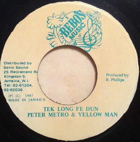 Peter Metro & Yellowman : Tek Long Fe Dun (7")