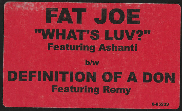 Fat Joe : What's Luv? / Definition Of A Don (12")