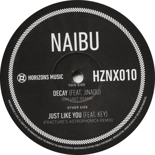 Naibu : Decay (OM Unit Remix) / Just Like You (Fracture Remix) (12")