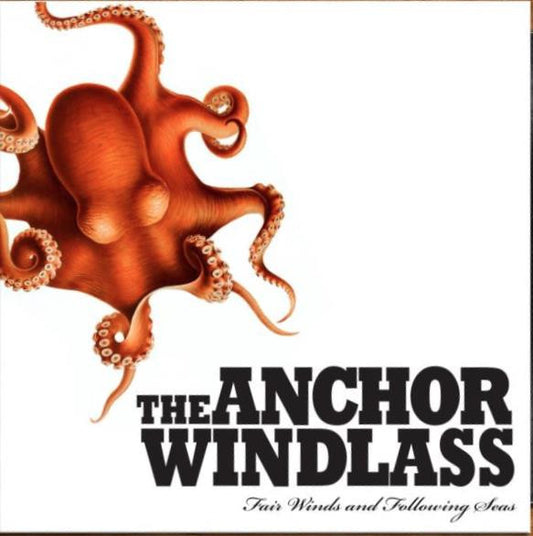 The Anchor Windlass : Fair Winds And Following Seas (LP, Tra)