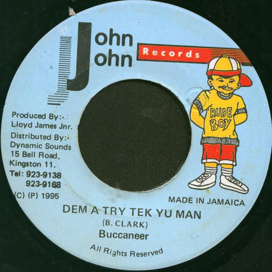 Buccaneer : Dem A Try Tek Yu Man (7")