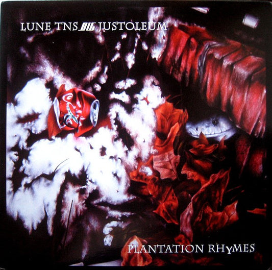Big Justoleum / Lune TNS : Plantation Rhymes (12")