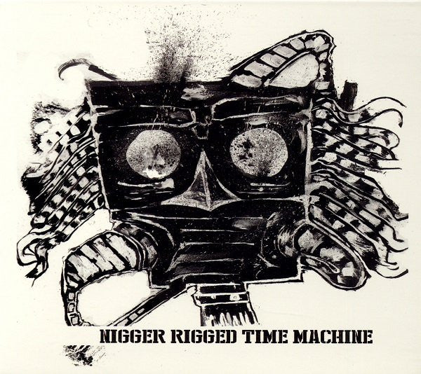 Tomorrow Kings : Nigger Rigged Time Machine (CD, Album)