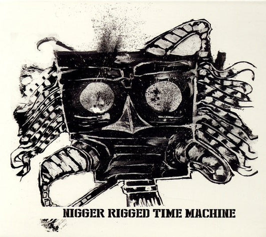 Tomorrow Kings : Nigger Rigged Time Machine (CD, Album)