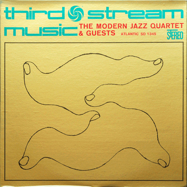 The Modern Jazz Quartet : Third Stream Music (LP, Album, RE, RI )
