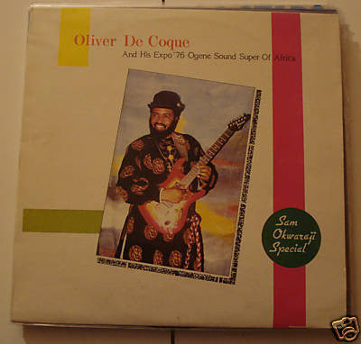 Oliver De Coque And His Expo'76-Ogene Sound Super Of Africa : Sam Okwaraji Special (LP, Album)