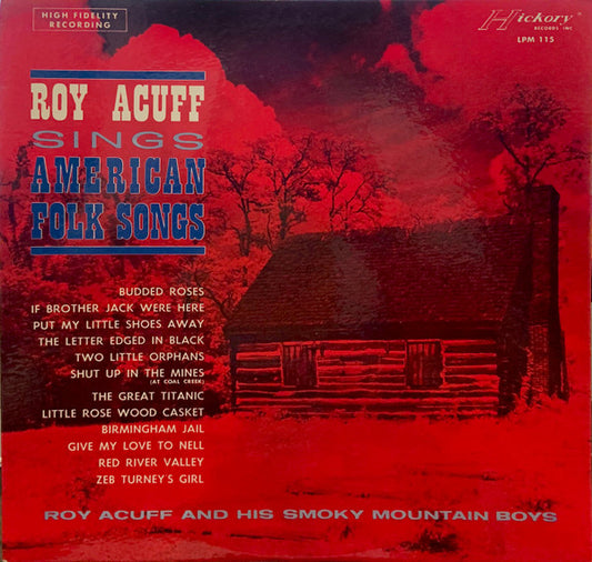 Roy Acuff And His Smoky Mountain Boys : American Folk Songs (LP, Album, Mono)