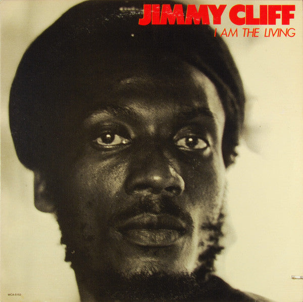 Jimmy Cliff : I Am The Living (LP, Album)