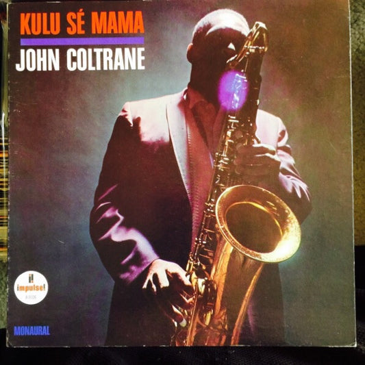 John Coltrane : Kulu Sé Mama (LP, Album, Mono, Club, Gat)