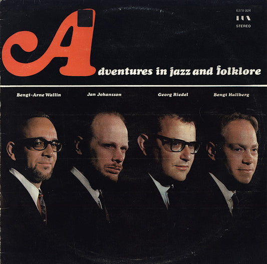 Bengt-Arne Wallin / Jan Johansson / Georg Riedel / Bengt Hallberg : Adventures In Jazz And Folklore (LP, Album, RE)