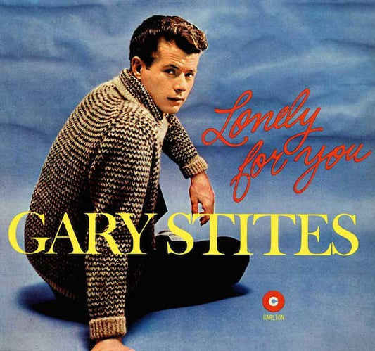 Gary Stites : Lonely For You (LP, Album, Mono)