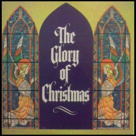 The Columbia Musical Treasuries Orchestra And Chorus : The Glory Of Christmas (3xLP, Album + Box)