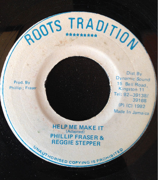 Phillip Fraser & Reggie Stepper : Help Me Make It (7")