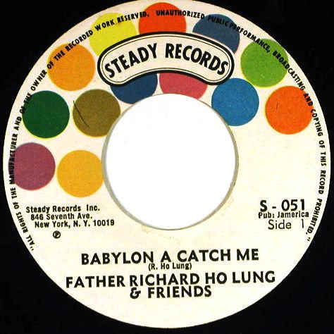 Father Richard Ho Lung & Friends : Babylon A Catch Me / Sinner (7", Single)