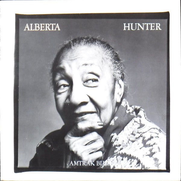 Alberta Hunter : Amtrak Blues (LP, Album)