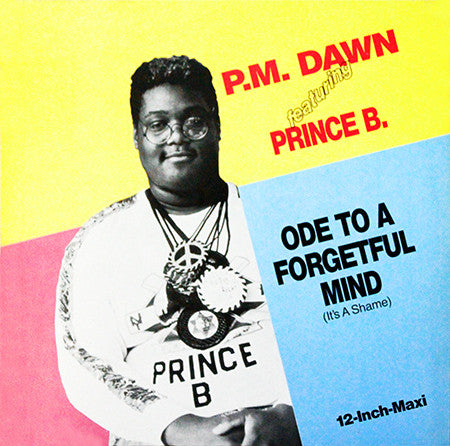 P.M. Dawn Featuring Prince B* : Ode To A Forgetful Mind (It's A Shame) (12", Maxi)